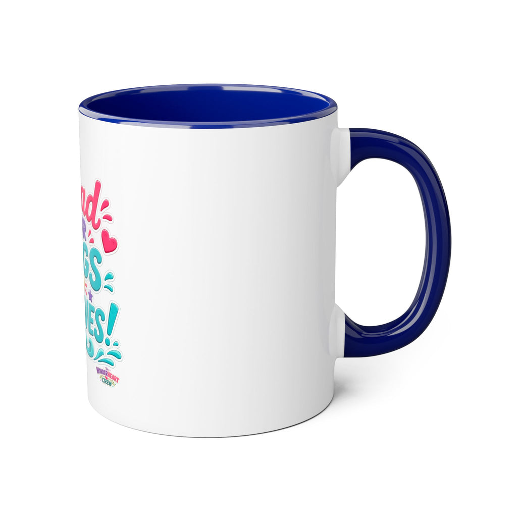 Spread Your Wings and Make Waves - Inspirational 11oz Coffee Cup
