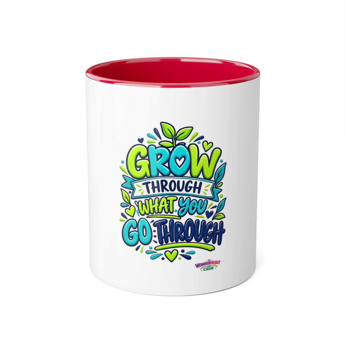 Grow Through What You Go Through - Inspirational 11oz Coffee Cup