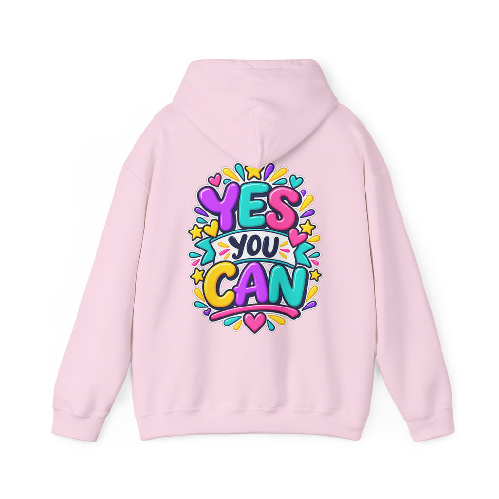Yes You Can -  Inspirational Hoodie