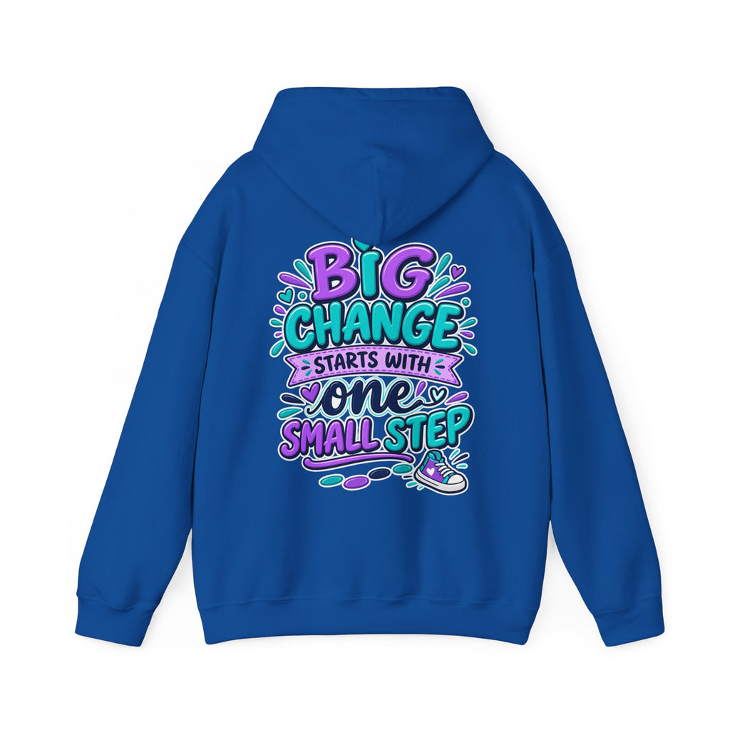 Big Change Starts With One Small Step -  Inspirational Hoodie