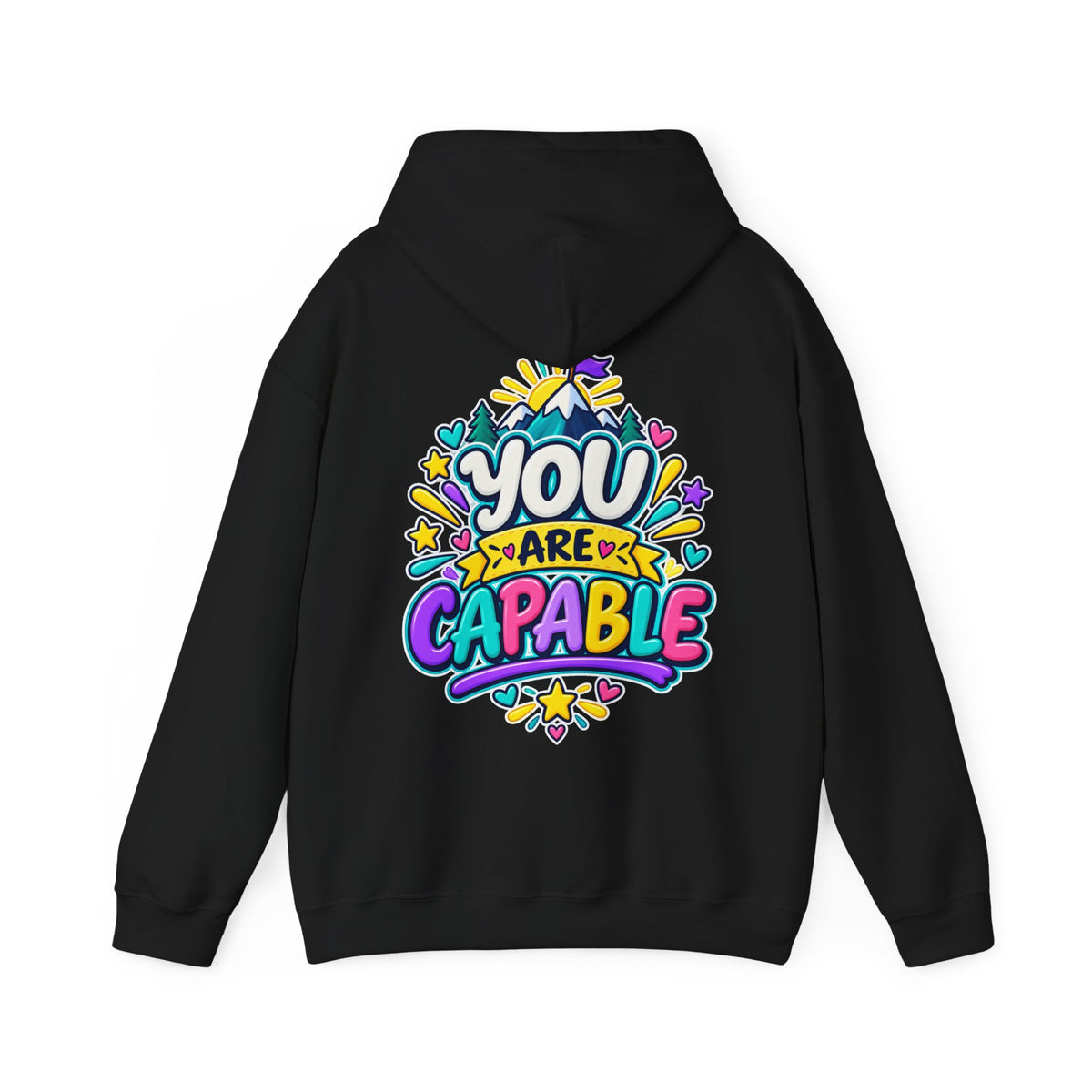 You are Capable -  Inspirational Hoodie
