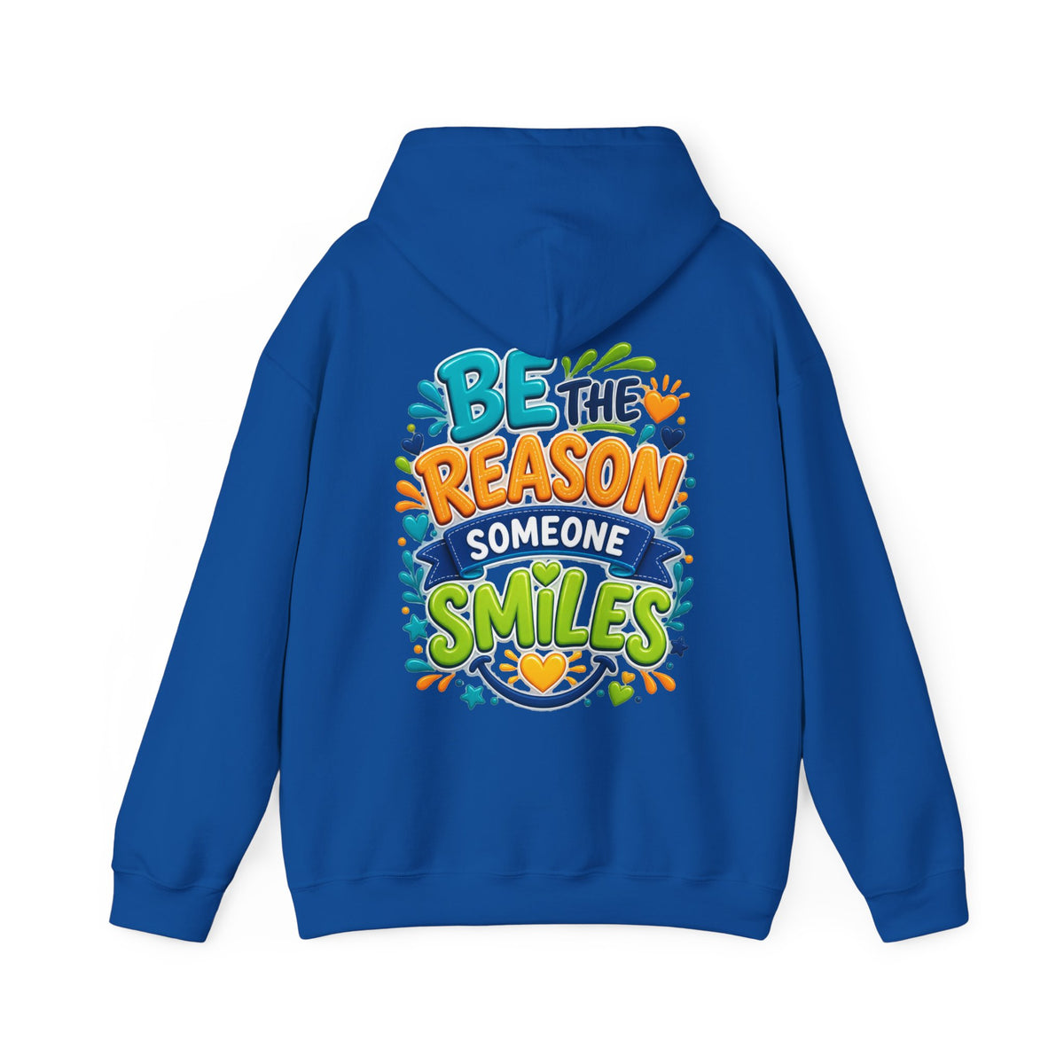 Be the Reason Someone Smiles -  Inspirational Hoodie