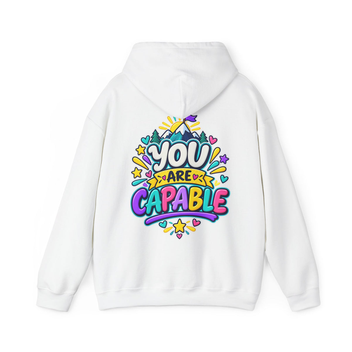 You are Capable -  Inspirational Hoodie