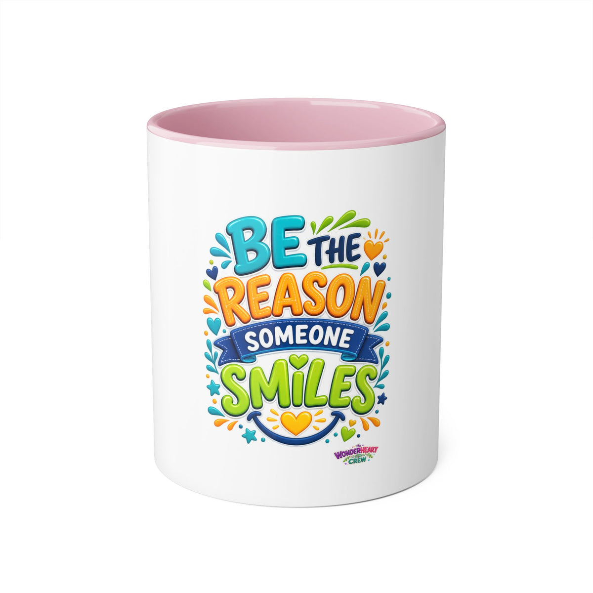 Be the Reason Someone Smiles - Inspirational 11oz Coffee Cup