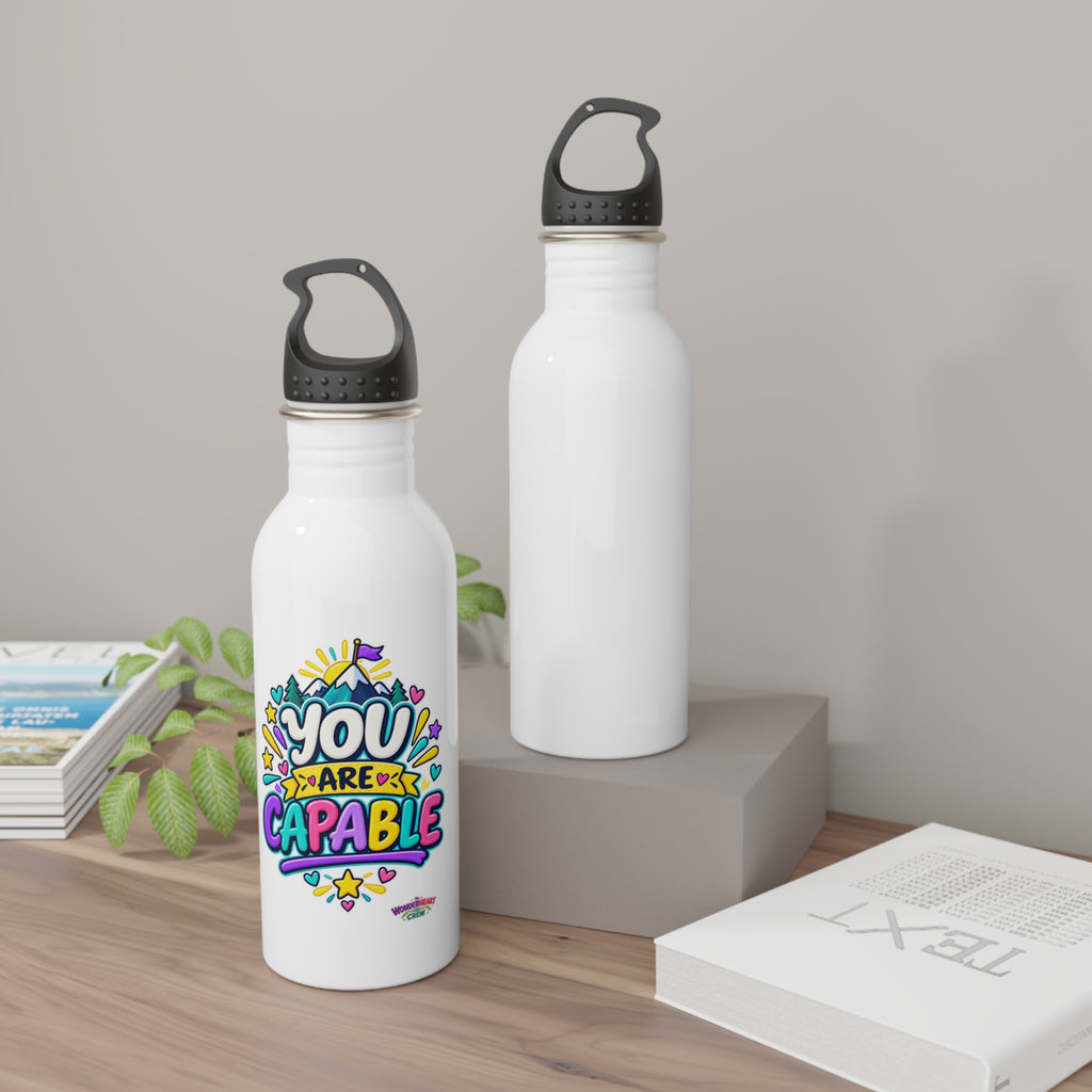You are Capable -  Motivational Stainless Steel Bottle