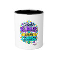 Choose Kindness Create Change - Inspirational 11oz Coffee Cup