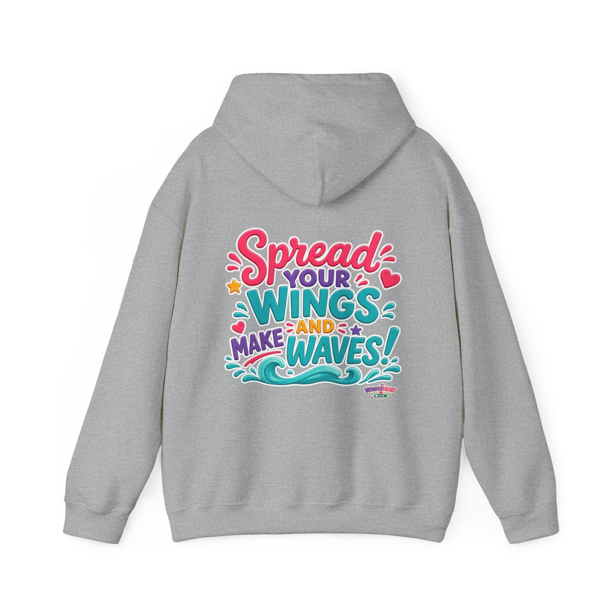 Spread Your Wings -  Inspirational Quote Hoodie