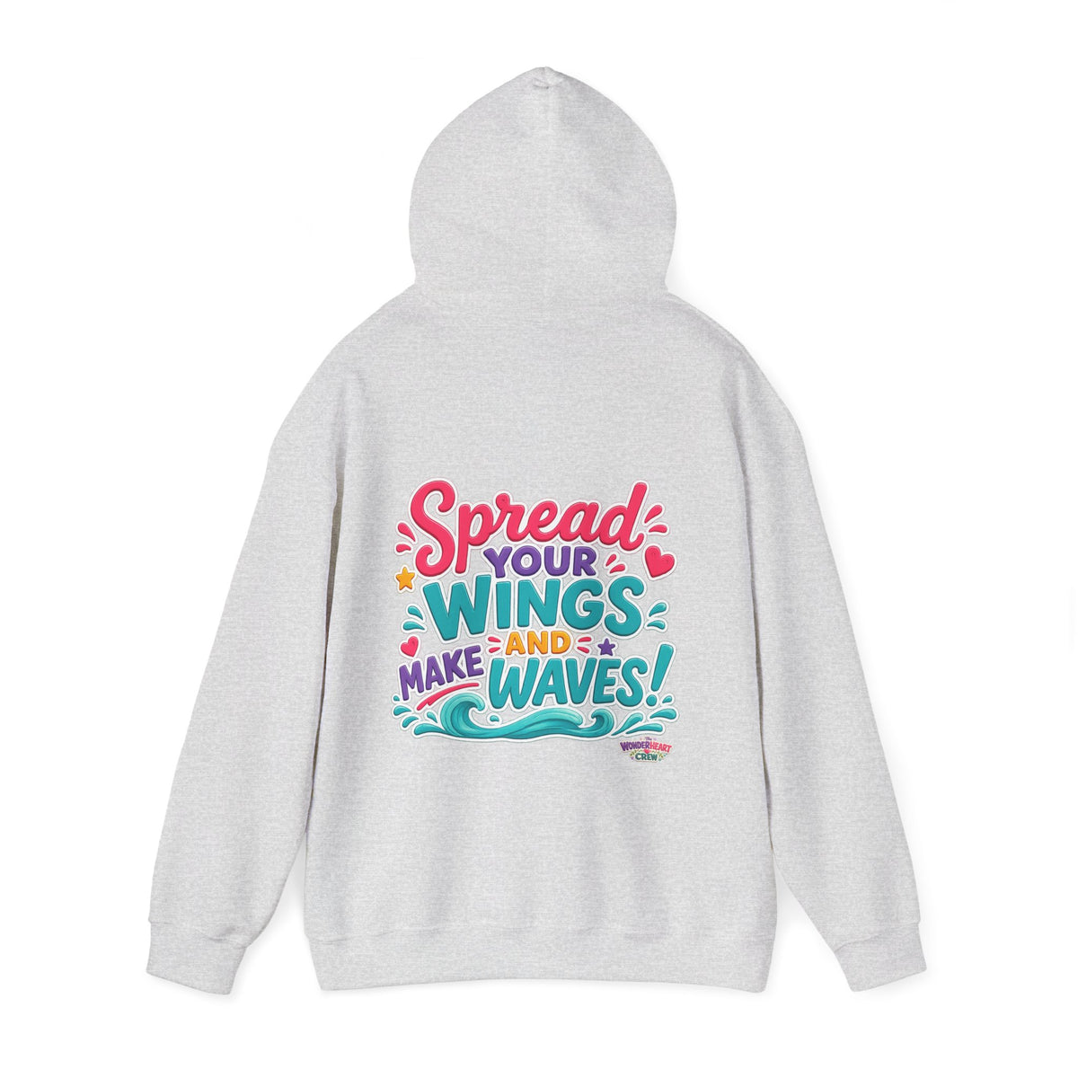Spread Your Wings -  Inspirational Quote Hoodie