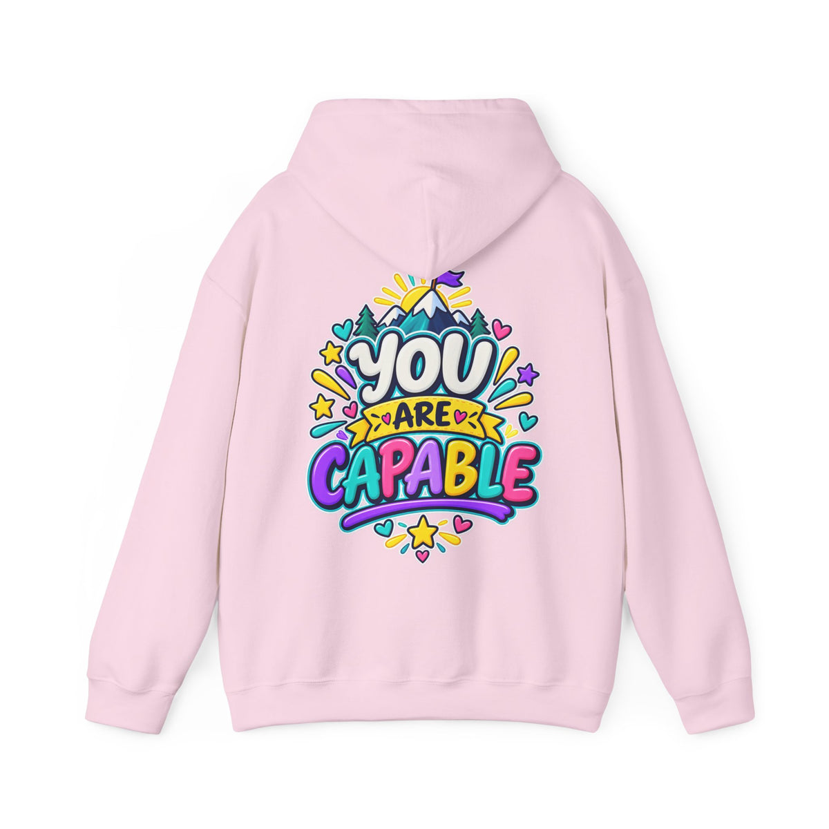 You are Capable -  Inspirational Hoodie