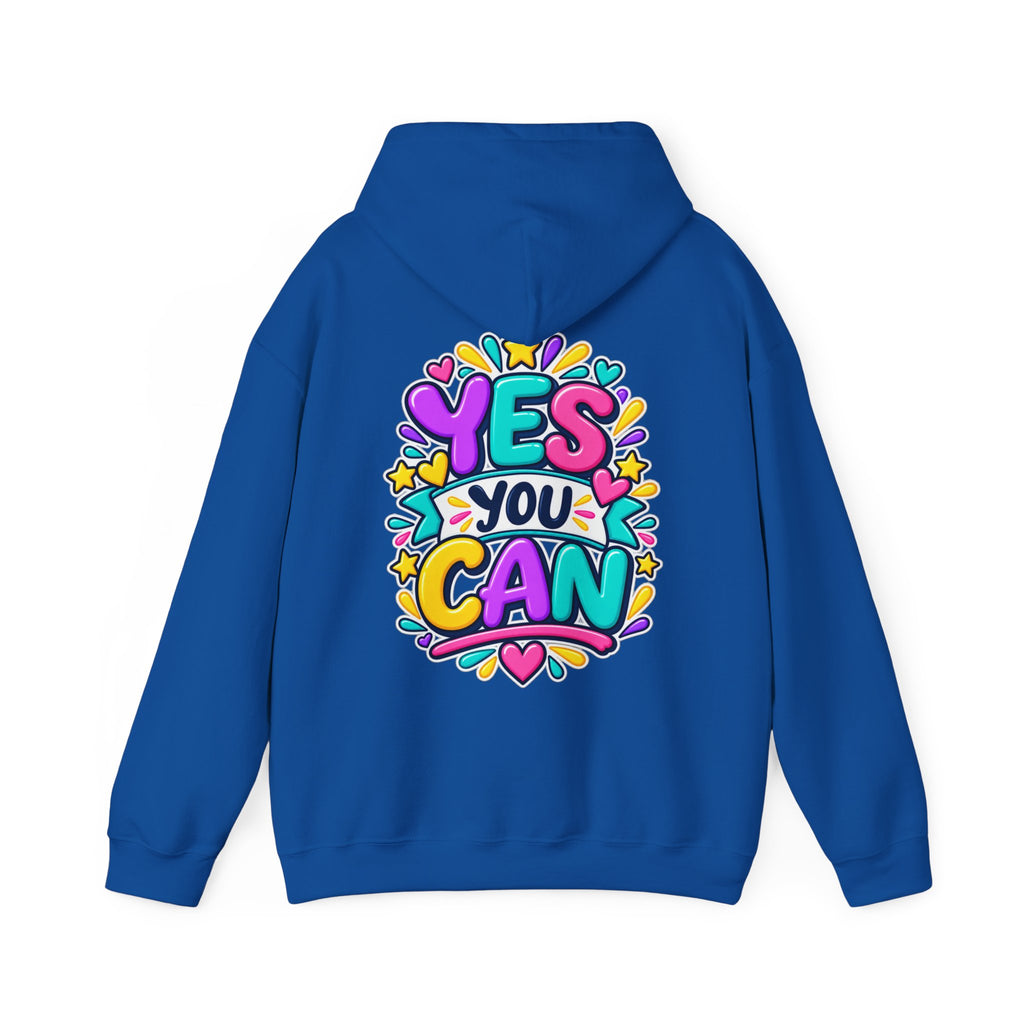 Yes You Can -  Inspirational Hoodie