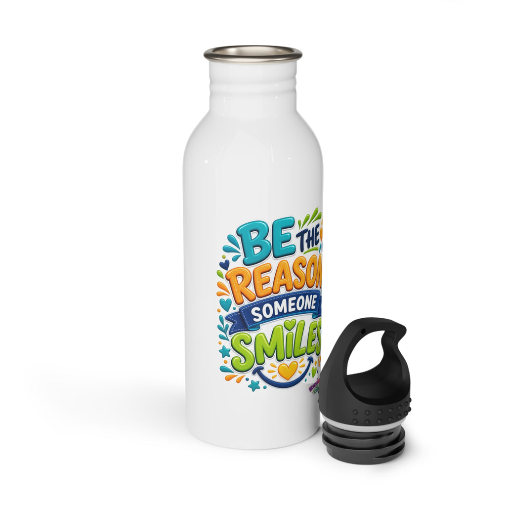 Be the Reason Someone Smiles - Motivational Stainless Steel Bottle