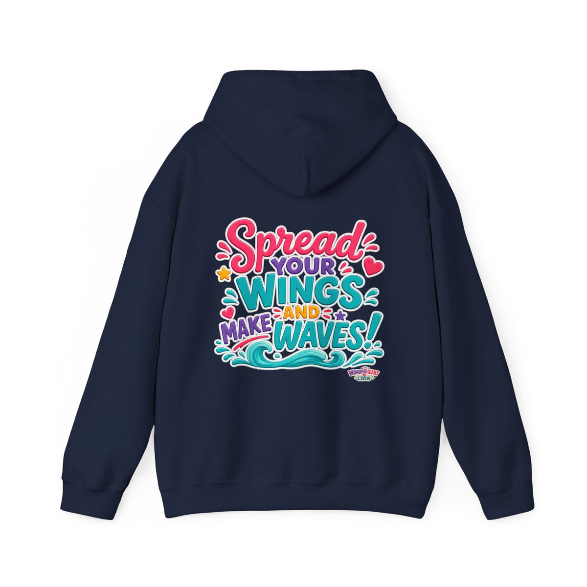 Spread Your Wings -  Inspirational Quote Hoodie