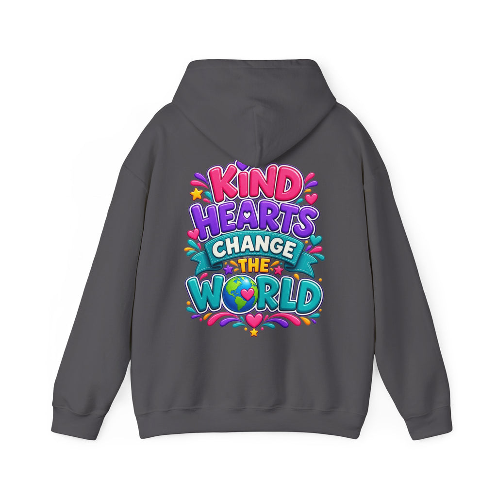Kind Hearts Change the World - Inspirational Hoodie