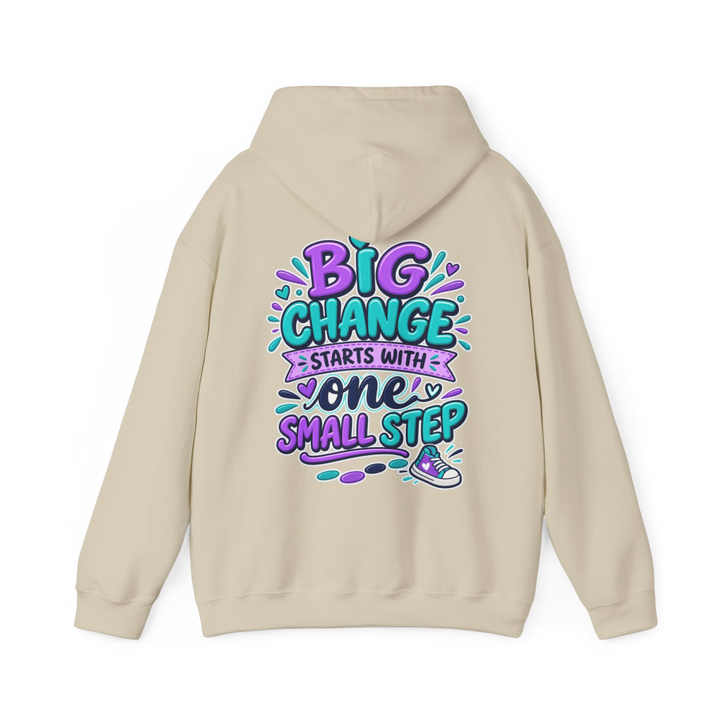 Big Change Starts With One Small Step -  Inspirational Hoodie