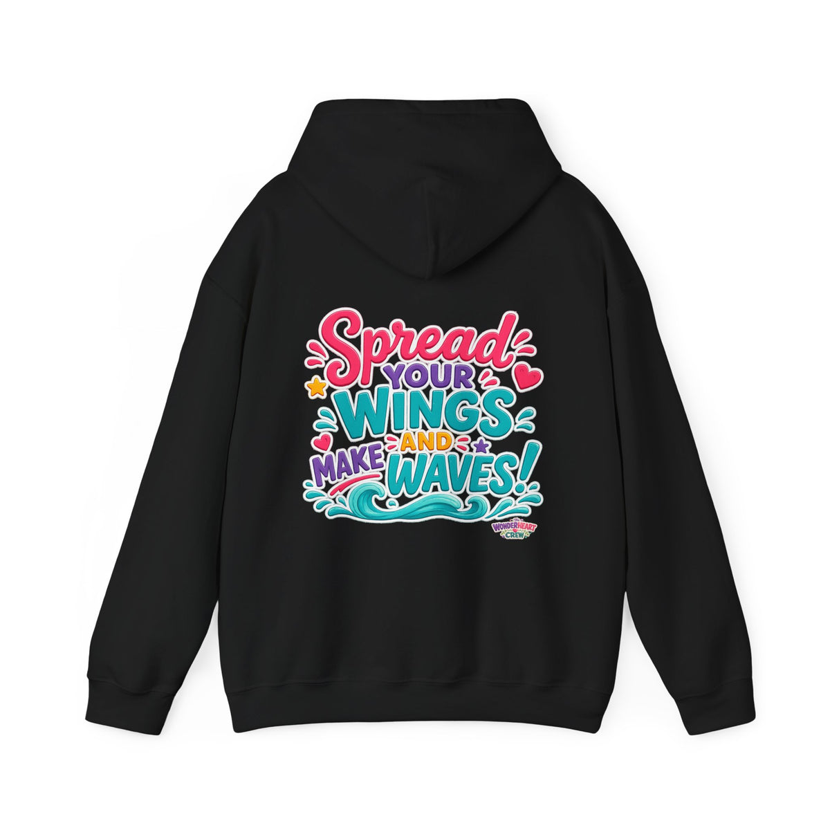 Spread Your Wings -  Inspirational Quote Hoodie