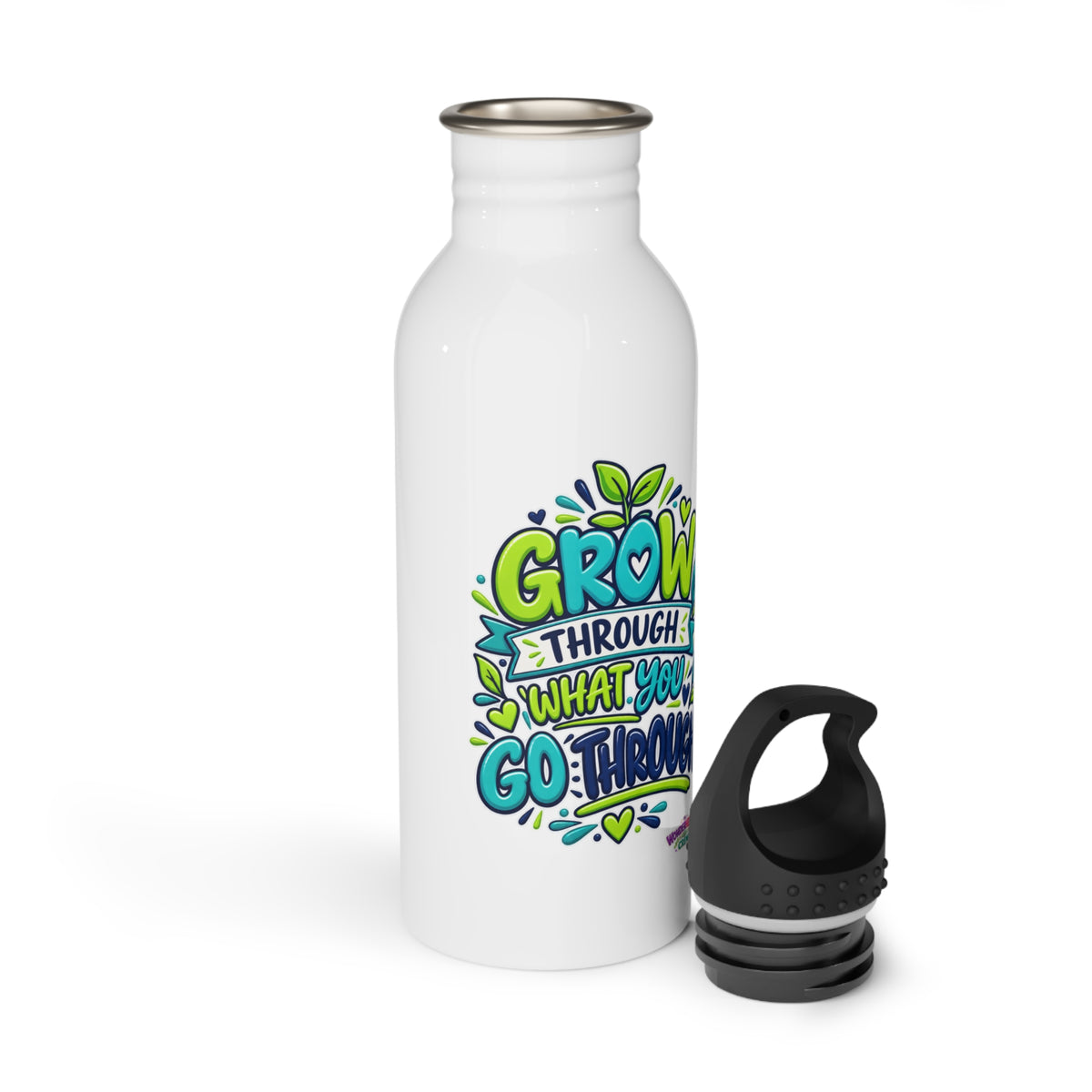 Grow Through What You Go Through -  Motivational Stainless Steel Bottle