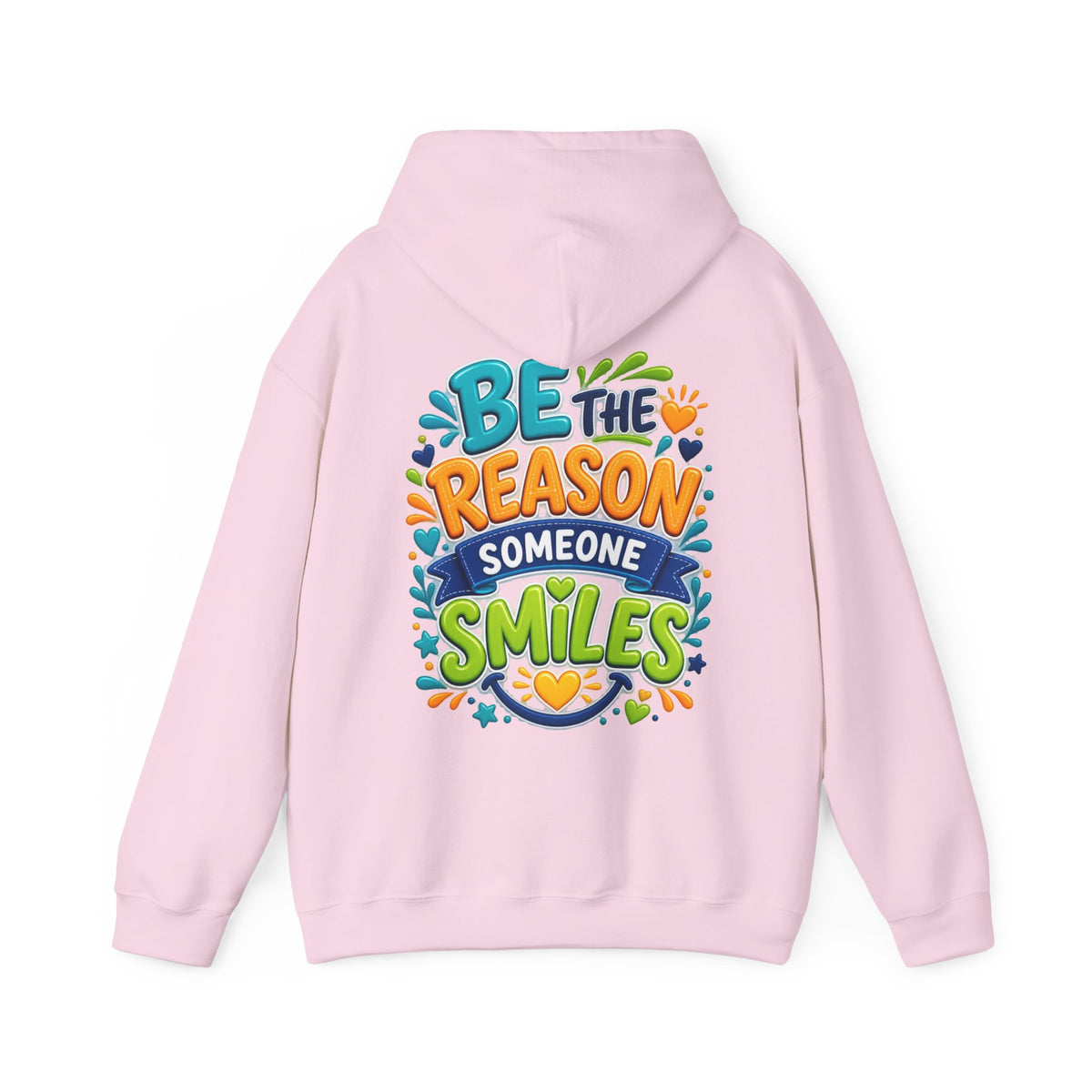 Be the Reason Someone Smiles -  Inspirational Hoodie