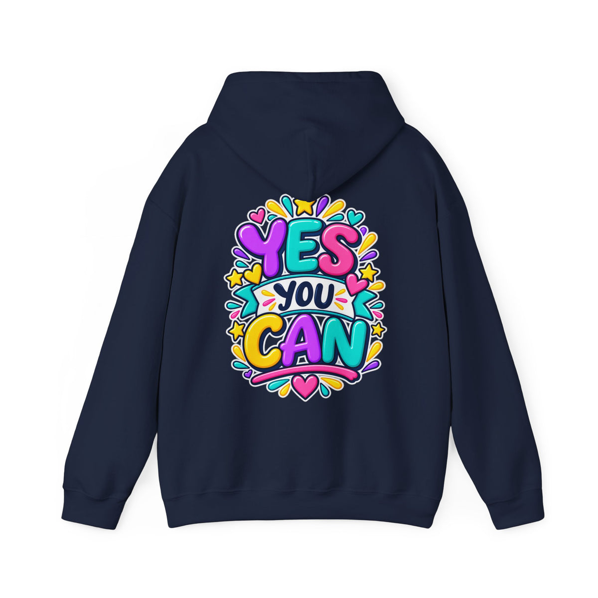 Yes You Can -  Inspirational Hoodie