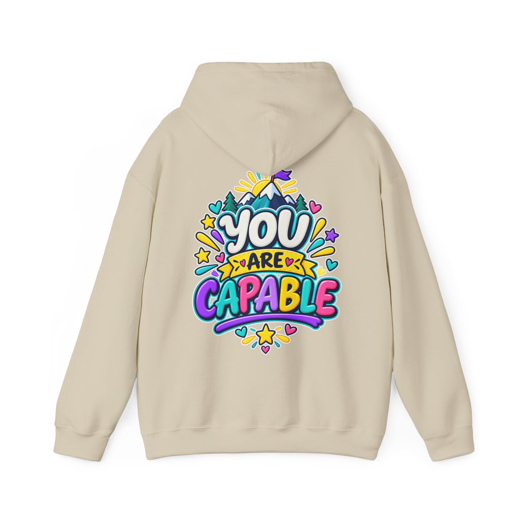 You are Capable -  Inspirational Hoodie