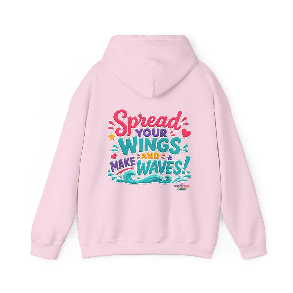 Spread Your Wings -  Inspirational Quote Hoodie