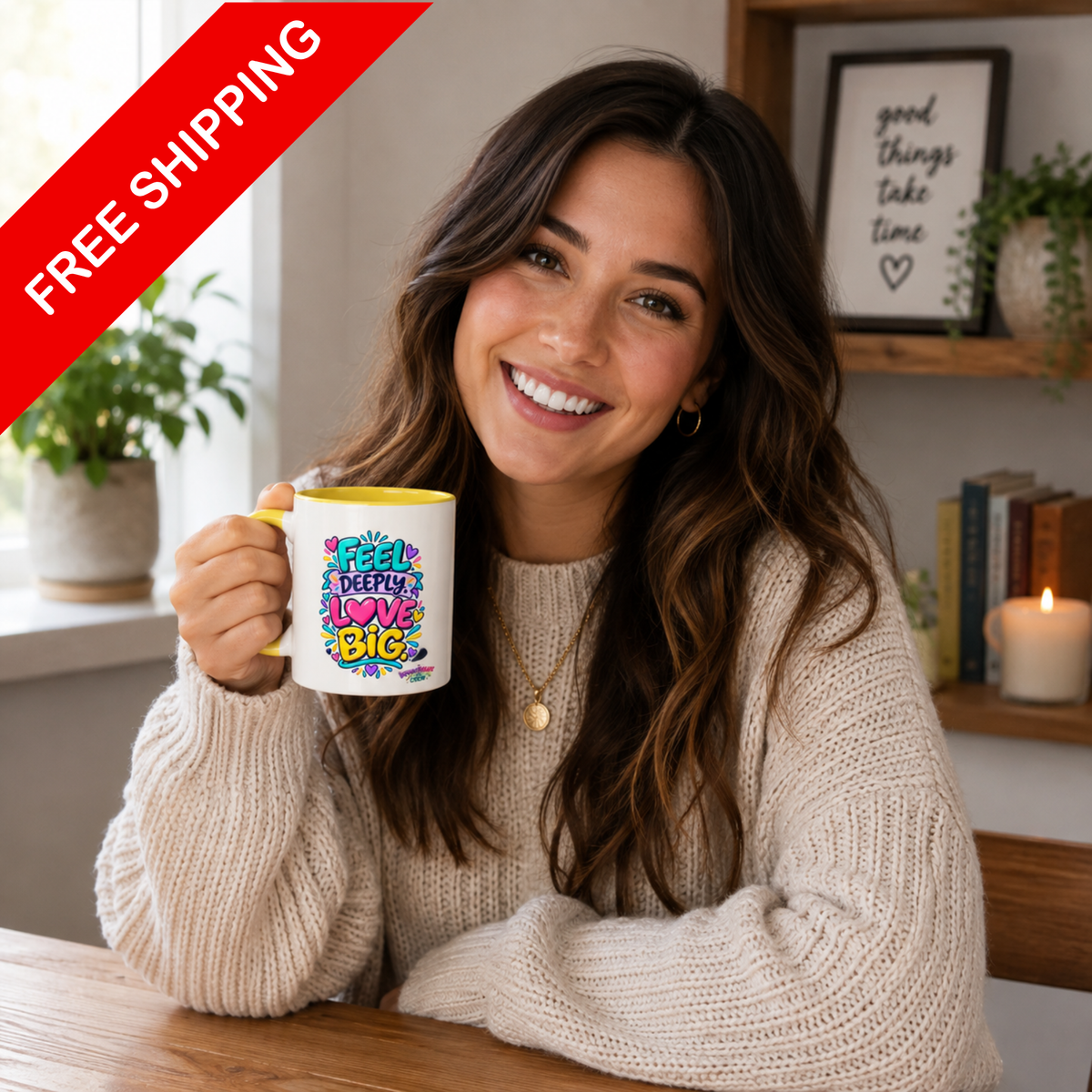 Feel Deeply Love Big - Inspirational 11oz Coffee Cup