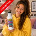 Shine Bright. Love Big. Stay Kind -  Motivational Stainless Steel Bottle