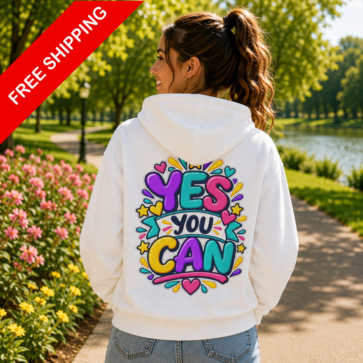 Yes You Can -  Inspirational Hoodie