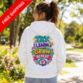 Try. Learn. Grow. Repeat -  Inspirational Hoodie