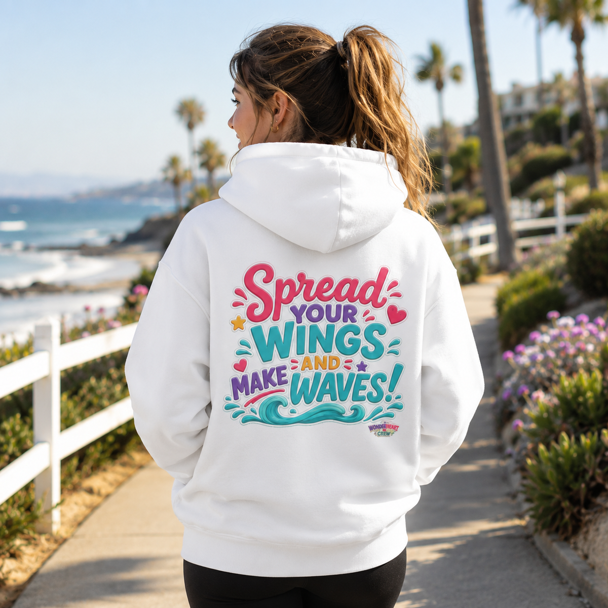 Spread Your Wings -  Inspirational Quote Hoodie
